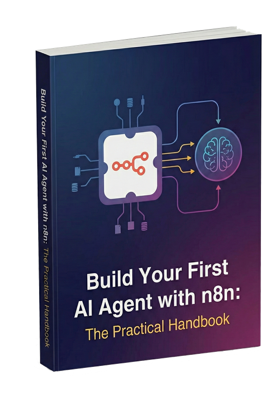 Build Your First AI Agent with n8n - The Practical Handbook
