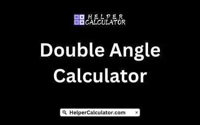 Double Angle Calculator