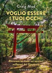 Craig Mod – Voglio essere i tuoi occhi (2026)