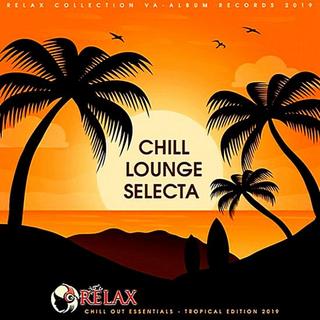 Chill Lounge Selecta: Tropical Edition (2019) .mp3 - 320 kbps