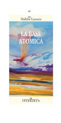 Halldór Laxness – La base atomica (2014)