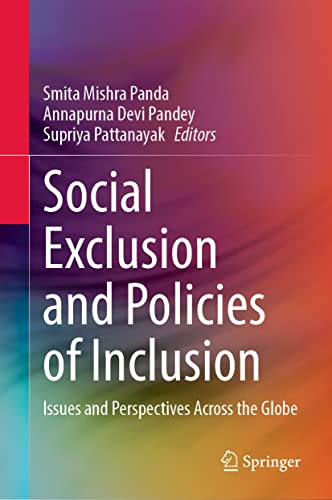 Social Exclusion and Policies of Inclusion: Issues and Perspectives Across the Globe