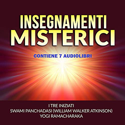 Yogi Ramacharaka - Insegnamenti Misterici (2022) (mp3 - 128 kbps)