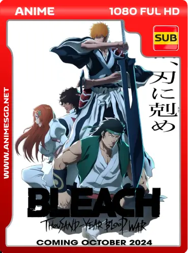 Bleach: Thousand-Year Blood War Parte 3 HD [1080P][Sub Español][Mega] [Googledrive]