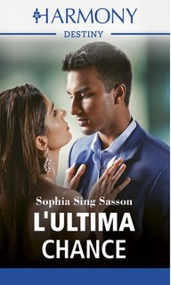 Sophia Singh Sasson - L'ultima chance (Notti indiane Vol.3) (2023)
