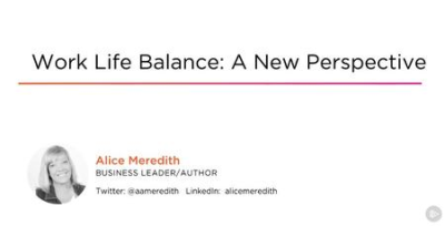 Work Life Balance: A New Perspective