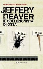 Jeffery Deaver – Il collezionista di ossa (2013)