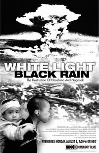 Bílé světlo/Černý déšť: Zničení Hirošimy a Nagasaki / EN