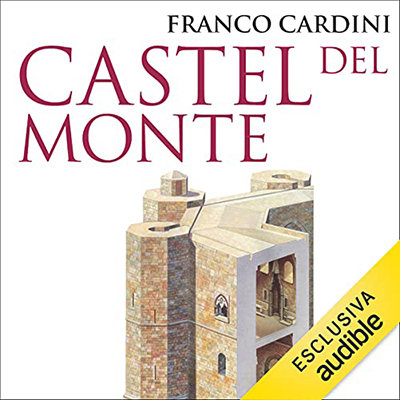 Franco Cardini - Castel del Monte (2021) (mp3 - 128 kbps)