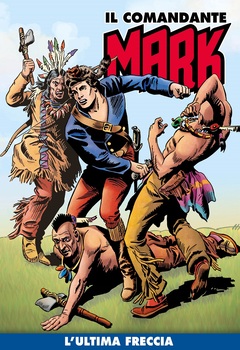 Il Comandante Mark a colori 028 - L'ultima freccia - Le lusinghe di Venere (2020)