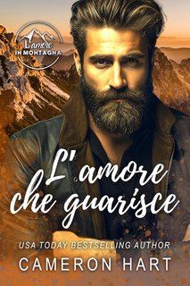 Cameron Hart - L’amore in Montagna Vol. 4. L’amore che guarisce (2024)