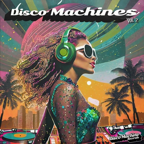 Disco Machines Vol. 2 (2024)