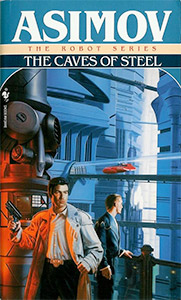 The cover for The Caves of Steel