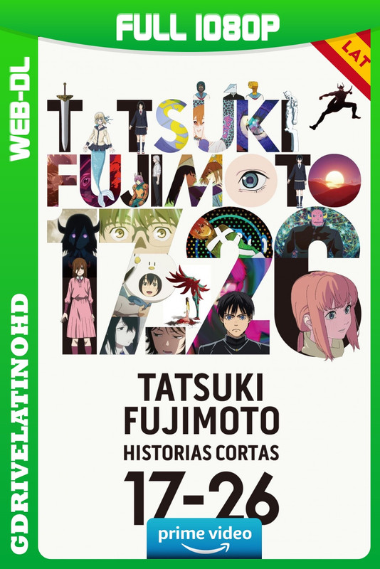 Tatsuki Fujimoto 17-26 (2025) Temporada 1 [8/8] WEB-DL 1080p Latino-Inglés