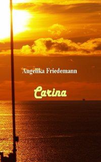 Angelika Friedemann - Carina (2023)