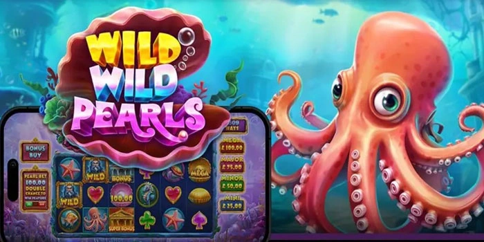 Tips Harian Menang Slot Wild Wild Pearls Secara Konsisten