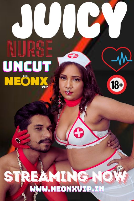 Juicy Nurse (2024) Hindi Uncut NeonX Hot Short Film 1080p Watch Online