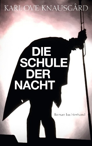 Karl-Ove-Knausg-rd-Morgenstern-04-Die-Schule-der-Nacht.jpg