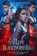 Elena Everhart – I Lupi di Blackthorne Hall (2025)
