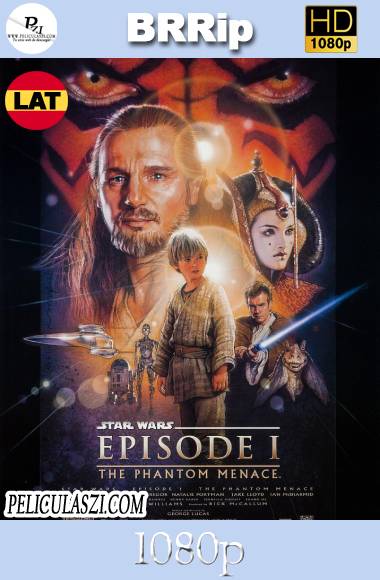 Star Wars: Episodio I – La Amenaza Fantasma (1999) HD BRRip 1080p Dual-Latino
