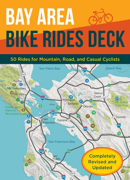 Bay Area Bike Rides Deck: 50 Rides for Mountain, Road, and Casual Cyclists, Revised Edition