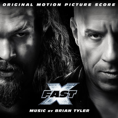 Brian Tyler - Fast X (Original Motion Picture Score) (2023) (Hi-Res) FLAC/MP3