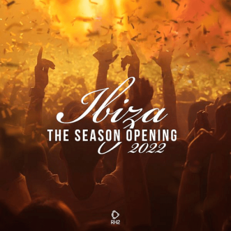 VA - Ibiza - The Season Opening (2022)