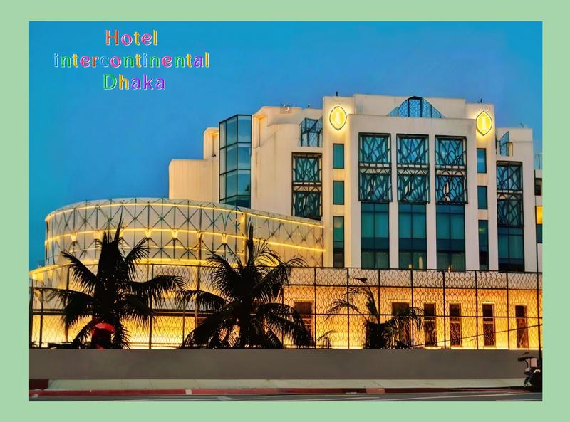 Hotel Intercontinental Dhaka Luxury Entrance and Suite