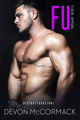 Devon McCormack - FU. Fixer Uppers. Ristrutturazioni (2019)