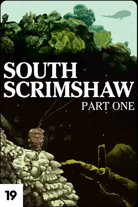 South Scrimshaw, Part One