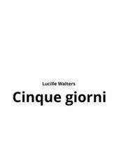 Lucille Walters – Cinque giorni (2026)