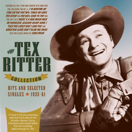 Tex Ritter - The Tex Ritter Collection: Hits And Selected Singles 1933-61 (2022)