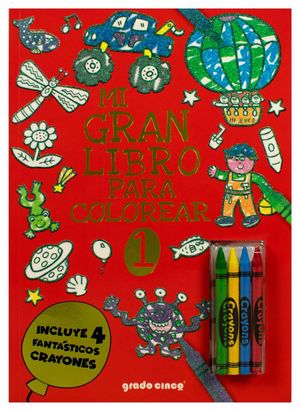 MI GRAN LIBRO PARA COLOREAR 1 CON CRAYONES