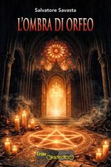 Salvatore Savasta – L’ombra di Orfeo (2026)