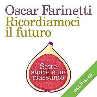 Oscar Farinetti - Ricordiamoci il futuro (2018) .mp3 - 64 kbps