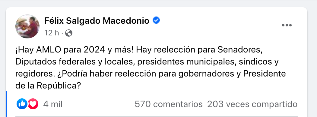 Félix Salgado pide la reelección del presidente “Hay AMLO para 2024 y más”