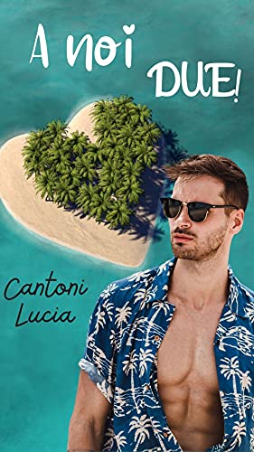 Lucia Cantoni - A noi due! (2021) Lucia Cantoni - A noi due! (2021)