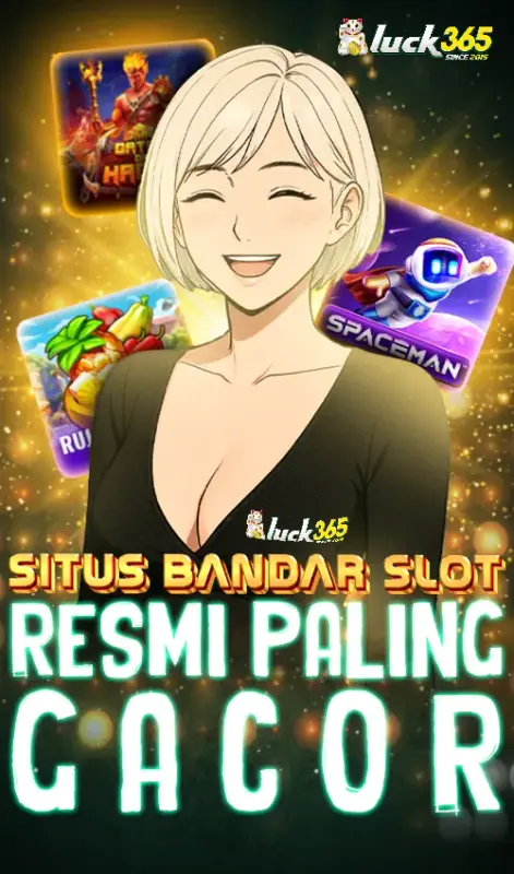 LUCK365 : Popularitas Link Login Situs Gampang Menang Setiap Hari 