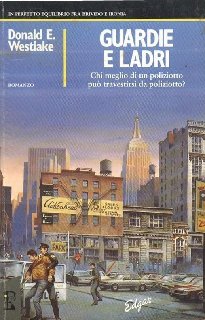 Donald E. Westlake - Guardie e ladri (1991)
