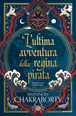 Shannon Chakraborty – L’ultima avventura della regina pirata (2026)