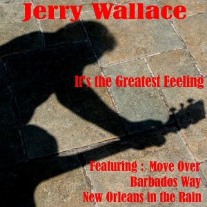 Jerry Wallace - Discography - Page 2 Jerry-Wallace-It-s-The-Greatest-Feeling