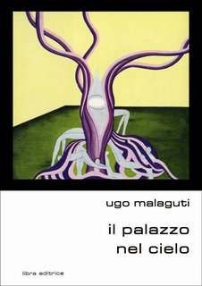 Ugo Malaguti - Il palazzo nel cielo (1978)