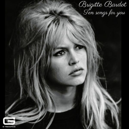 Brigitte Bardot - Ten Songs for you (2022)