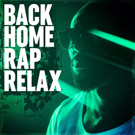 VA - Back Home – Rap Relax (2022)