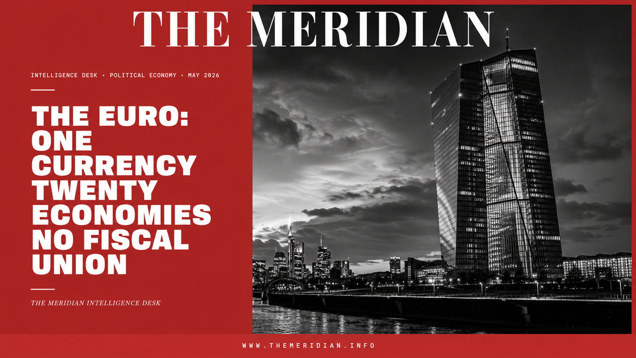 EU Euro Internal Contradiction One Currency Twenty Economies No Fiscal Union ECB Frankfurt The Meridian Intelligence Desk