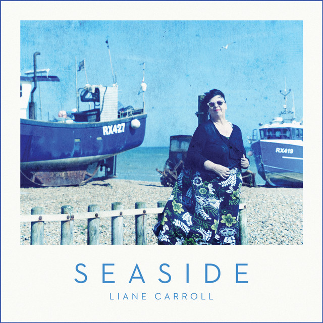 Liane Carroll • Seaside (2015) .flac  48.0 kHz 24 bits