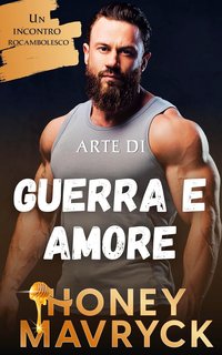 Honey Mavryck  - L'arte della guerra e dell'amore (2024)