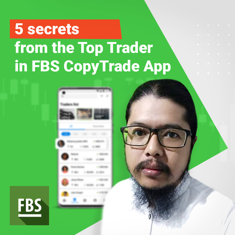 إليك أسرار للنجاح من المتداول الذي يتصدر القائمة في تطبيق FBS CopyTrade!  02-07