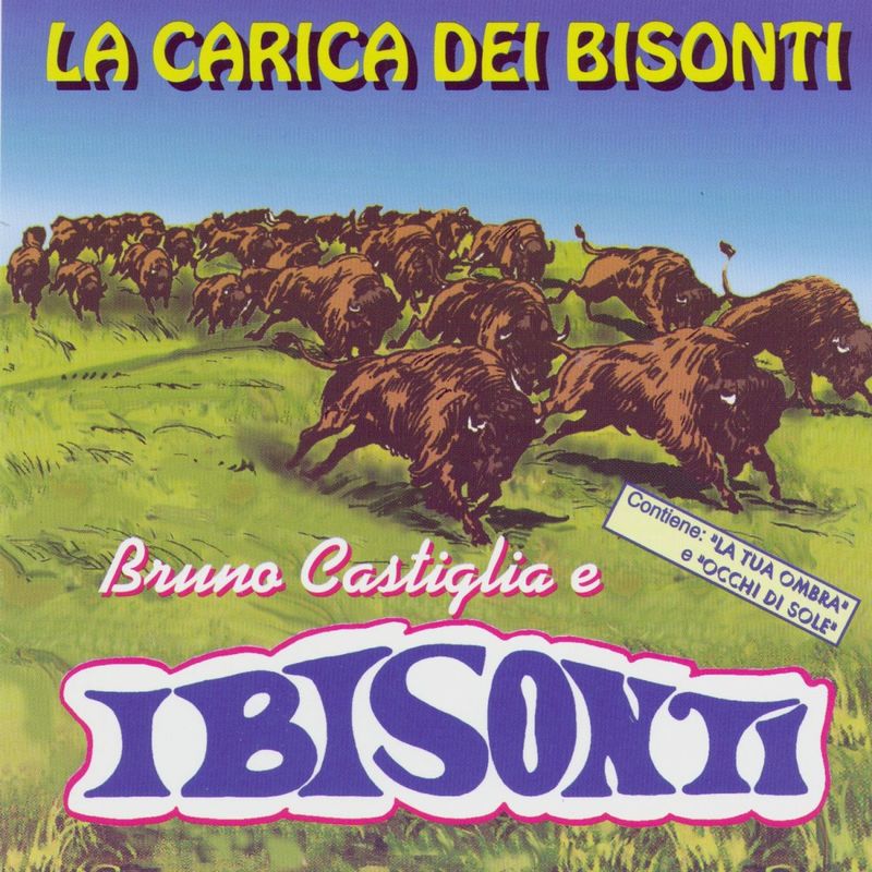Bruno Castiglia e I Bisonti - La Carica Dei Bisonti (Album, Duck Records, 2006) mp3 320 Kbps