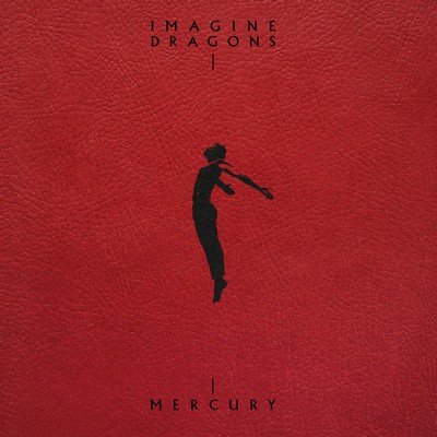 Imagine Dragons - Mercury - Acts 1 & 2 (2022) [CD-Quality + Hi-Res] [Official Digital Release]